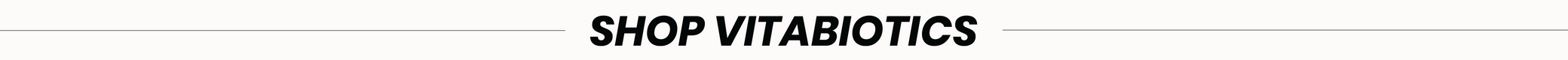 SHOP VITABIOTICS